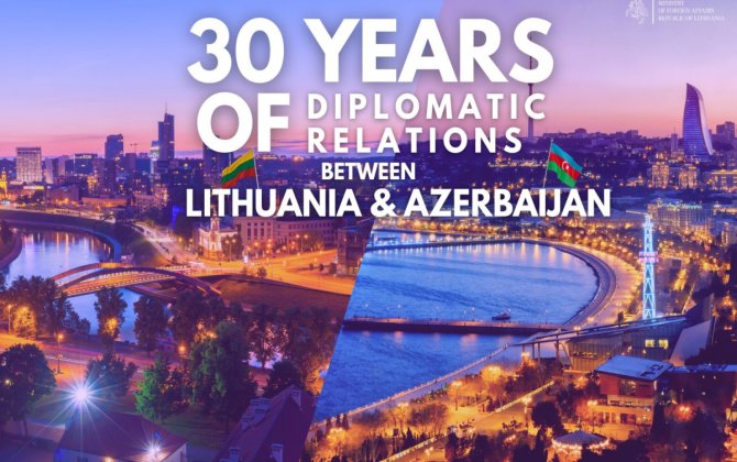 Azərbaycan və Litva arasında diplomatik münasibətlərin qurulmasının 30-cu ildönümüdür