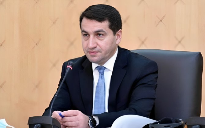Hikmət Hacıyev: Azərbaycanın məqsədi regionda sabitlik, inkişaf və rifahdır