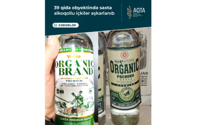 39 qida obyektində saxta alkoqollu içkilər aşkarlandı - FOTOLAR