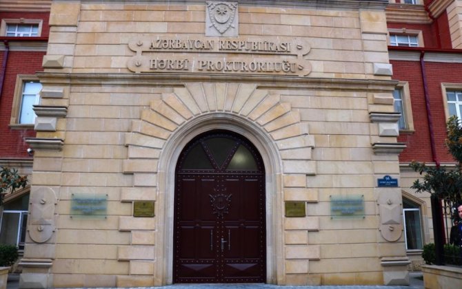 Hərbi Prokurorluqda əsgərin ölüm faktı üzrə araşdırma aparılır