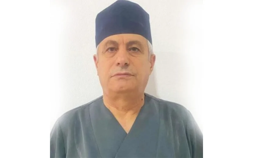Azərbaycanda məşhur cərrah VƏFAT ETDİ