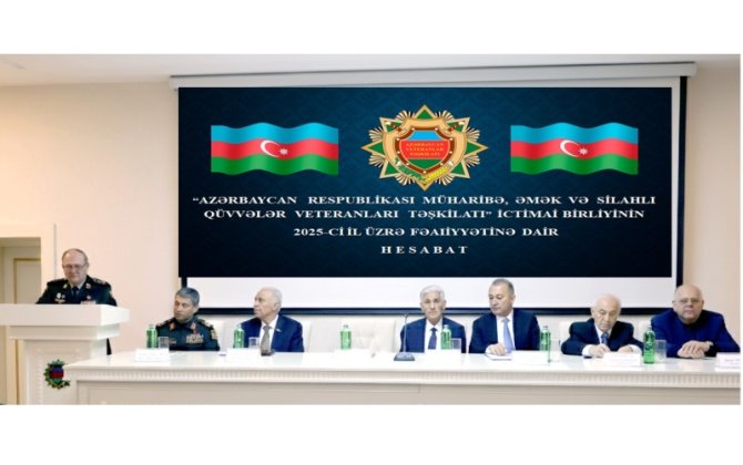 Müharibə, Əmək və Silahlı Qüvvələr Veteranları Təşkilatında hesabat yığıncağı keçirilib