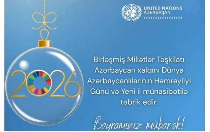 BMT-nin Bakı nümayəndəliyi Azərbaycan xalqını təbrik etdi