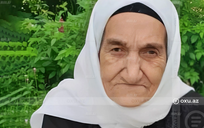 105 yaşlı Nazxanım nənə vəfat etdi