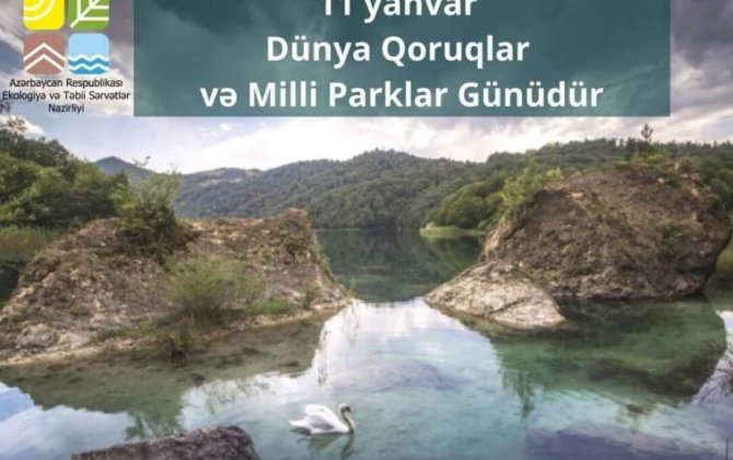 Bu gün Dünya Qoruqlar və Milli Parklar Günüdür