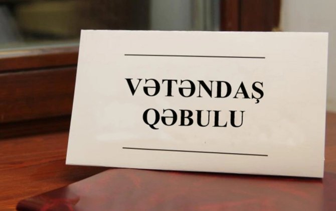 Nazirlər və komitə sədrləri bu tarixlərdə vətəndaşları qəbul edəcəklər - SİYAHI