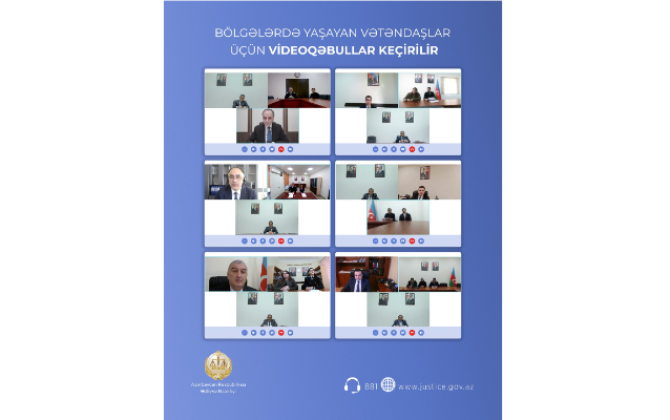 Ədliyyə Nazirliyi bu vətəndaşlar üçün videoqəbullar keçirib