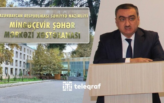 “Ülfət Qurbanov hər doğuşdan 20, hər qeysəriyyədən 50 manat tələb edirdi” – Şöbə müdirindən ittihamlar