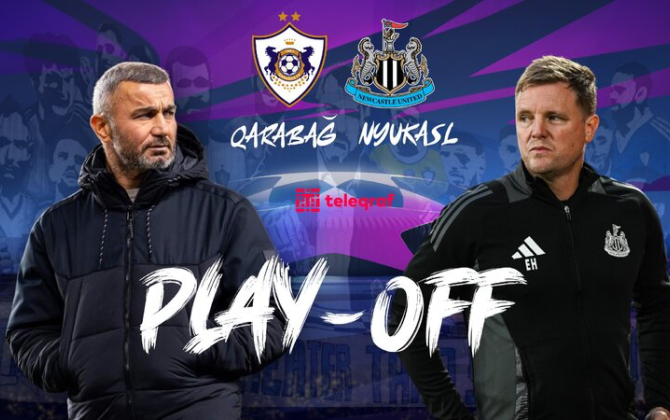 Tanınmışlar “Qarabağ” - “Nyukasl” oyununa gedəcəkmi?