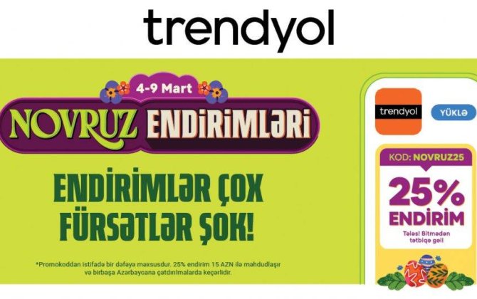 “Trendyol”da Novruz endirimləri başlayır