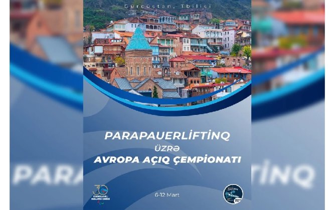 Azərbaycan parapauerliftinqçiləri Tbilisidə Avropa Açıq çempionatında iştirak edəcəklər