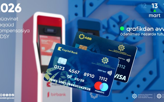 Bütün sosial ödənişlər martın 13-də qrafikdən əvvəl yekunlaşdırılacaq