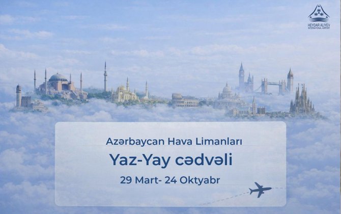 Bakı aeroportu yaz-yay uçuş cədvəlinə keçir