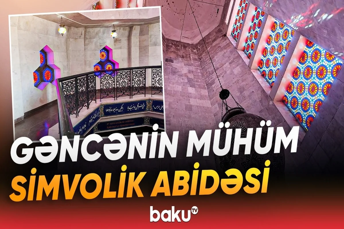 Nizami Gəncəvinin dəfn olunduğu məqbərə kompleksindən REPORTAJ - VİDEO