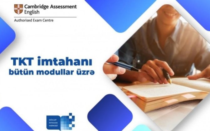 TKT imtahanına qeydiyyat aparılır