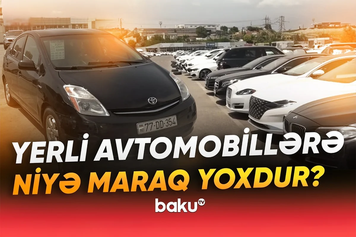 Azərbaycan maşınları dünya bazarında? - Hansı addımlar atılmalıdır? - VİDEO