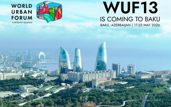 WUF13 şəhərlərin simasını necə dəyişəcək?- Azərbaycandan bəşəriyyətə yeni töhfə!