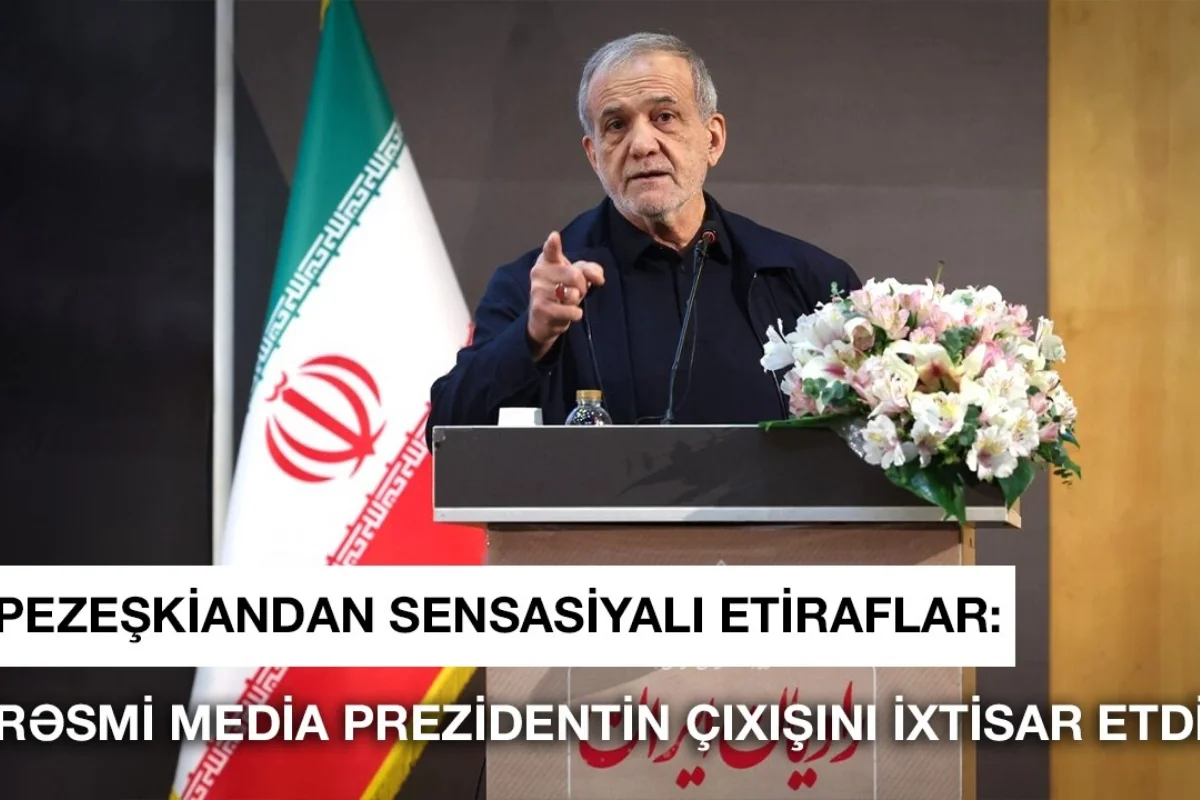 Pezeşkiandan sensasiyalı etiraflar: Rəsmi media prezidentin çıxışını ixtisar etdi - VİDEO
