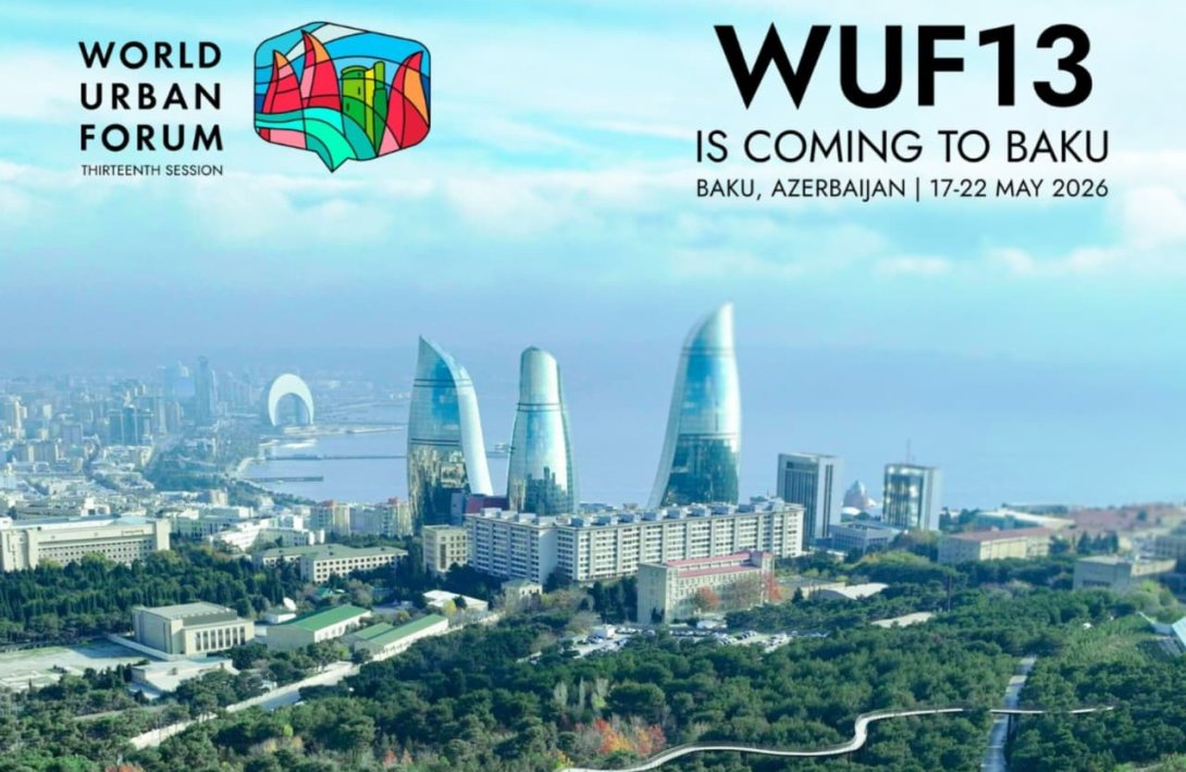 WUF13 şəhərlərin simasını necə dəyişəcək?- Azərbaycandan bəşəriyyətə yeni töhfə!