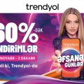 “Trendyol”dan azərbaycanlı müştərilər üçün “Əfsanə günlər” kampaniyası