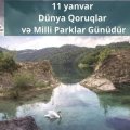 Bu gün Dünya Qoruqlar və Milli Parklar Günüdür