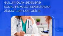 Onkoloji xəstəliklə bağlı əlilliyi olan şəxslərə sosial-psixoloji reabilitasiya xidmətləri göstərilir