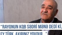 Qərbi Azərbaycan Xronikası: “Rayonun KQB sədri mənə dedi ki, ey türk, axırınız yoxdur...” - VİDEO