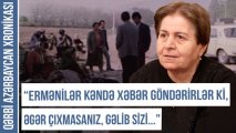 Qərbi Azərbaycan Xronikası: “Camaat pərən-pərən düşdü, hərə bir tərəfə dağıldı” - VİDEO