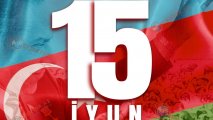 15 İyun -Azərbaycanın taleyini dəyişən zəfər tarixi