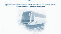 Azad olunmuş ərazilərə iyul ayı üçün avtobus biletləri satışa çıxarılır