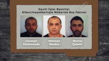 В Азербайджане арестованы члены ОПГ, осуществлявшей кибератаки на банковские счета-(видео)