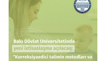 BDU-da yeni ixtisaslaşma açılacaq: “Korreksiyaedici təlimin metodları və metodologiyası”