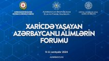 Xaricdə yaşayan azərbaycanlı alimlərin forumu keçiriləcək