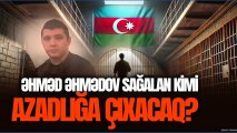 Əhməd Əhmədov sağalan kimi azadlığa çıxacaq? - Vəkildən OLAY kimi müsahibə- VİDEO