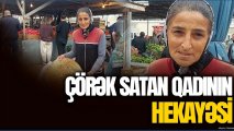 “Gecə bişirir, gündüz satır” – Çörəyi çörəkdən çıxan qadının təsirli hekayəsi - VİDEOREPORTAJ