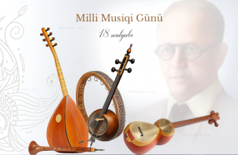Bu gün Azərbaycanda Milli Musiqi Günüdür