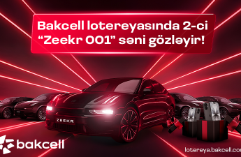 Bakcell lotereyasında 2-ci “Zeekr 001” səni gözləyir!