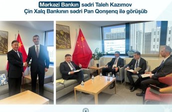 Azərbaycanla Çinin maliyyə sektorları arasında tərəfdaşlıq genişləndiriləcək