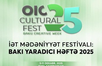 Bakıda ilk dəfə İslam Əməkdaşlıq Təşkilatının Mədəniyyət Festivalı keçiriləcək