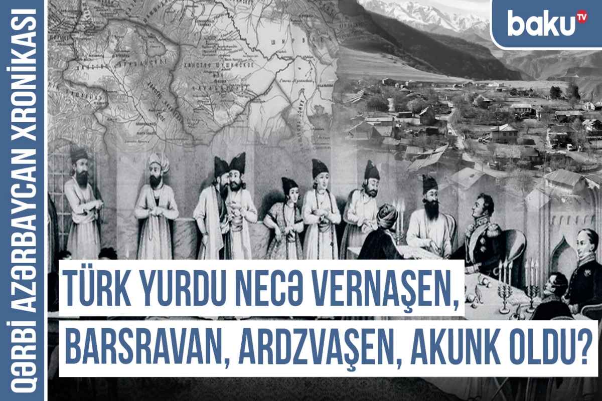 Qərbi Azərbaycan Xronikası: Başkənd toponimi - Türk tarixinin izi