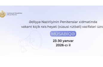 Penitensiar xidmətdə vakant kiçik rəis heyəti vəzifələri üzrə müsabiqə elan edildi