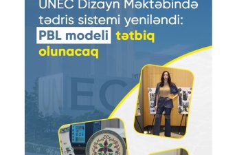 UNEC Dizayn Məktəbində tədris prosesi yeniləndi: PBL modeli tətbiq olunacaq