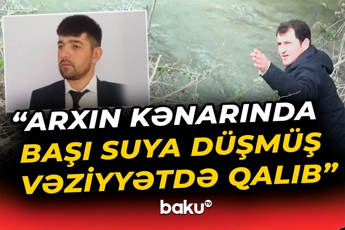 Şəkidə su kanalından kişi meyiti tapıldı: Detallar məlum oldu - VİDEO