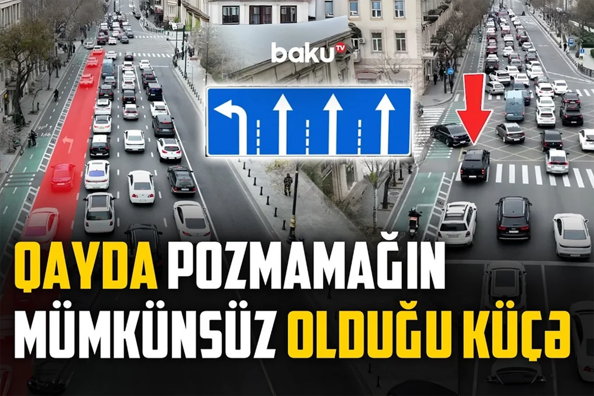 28 May küçəsində nişan çatışmazlığı sürücüləri cərimə ilə üz-üzə qoyur - VİDEO