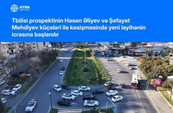 Tbilisi prospekti ilə Həsən Əliyev küçəsinin kəsişməsində konfliktli nöqtələr aradan qaldırılır