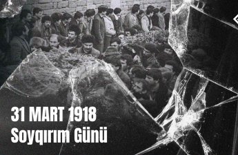 Tarixin qanlı izi — sınmaz ruh, unudulmaz faciə: 31 Mart Soyqırımı