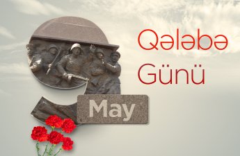 9 May - faşizm üzərində Qələbə Günüdür