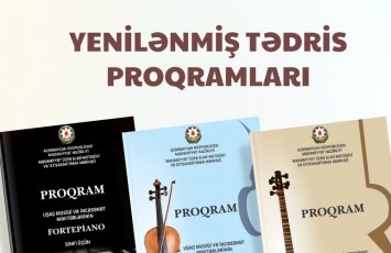 Musiqi və incəsənət məktəblərində tədris proqramları YENİLƏNDİ