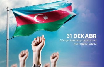 31 dekabr - Dünya Azərbaycanlılarının Həmrəyliyi Günüdür