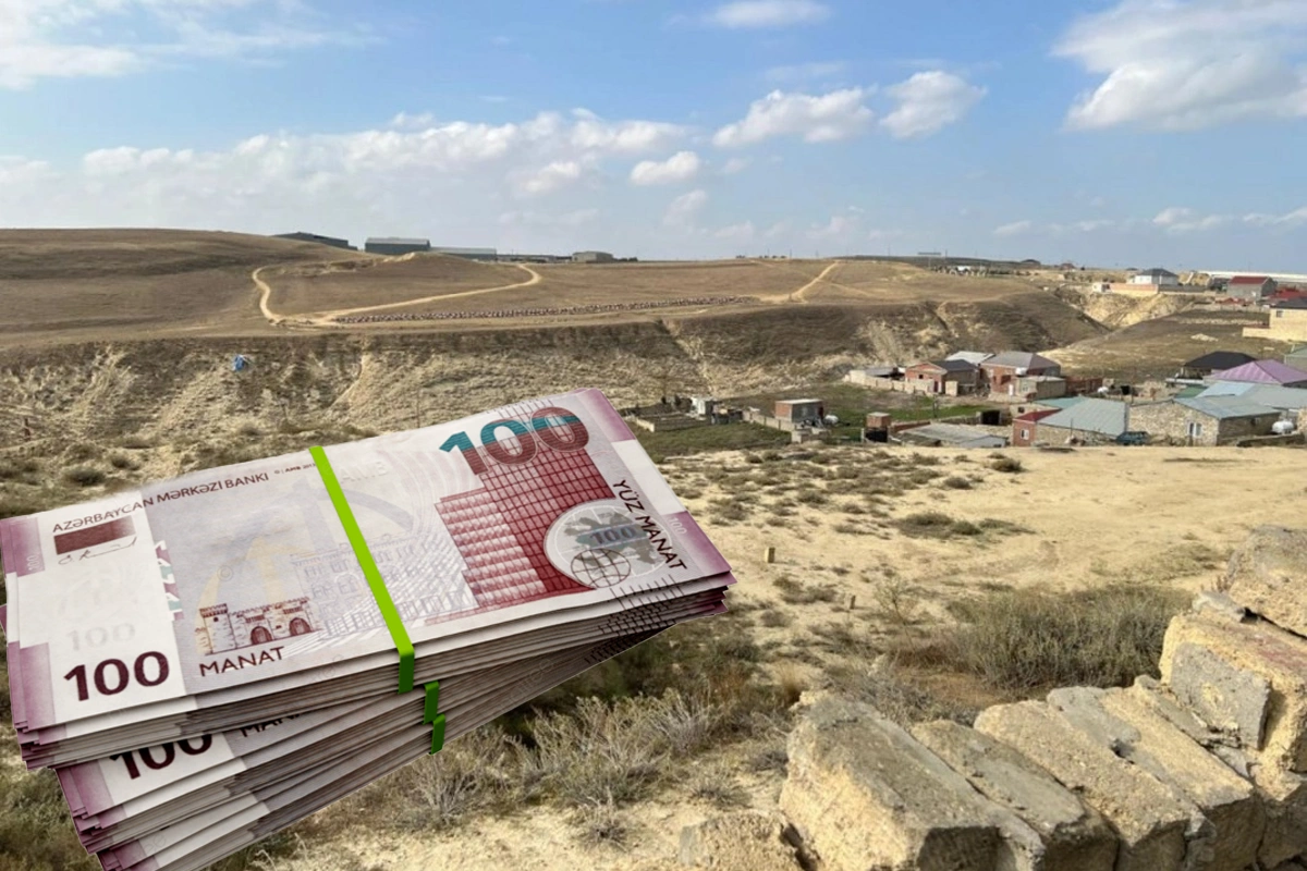 Abşeronda təhlükəli ərazi PLANA DÜŞDÜ - Əhaliyə YÜKSƏK MƏBLƏĞDƏ kompensasiya ödəniləcək